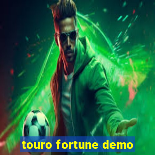 touro fortune demo